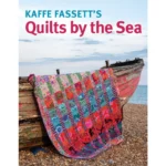 Kaffe Fassett's Quilts by the Sea Quilt Book